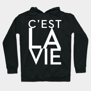 C'EST LA VIE v.2 Hoodie